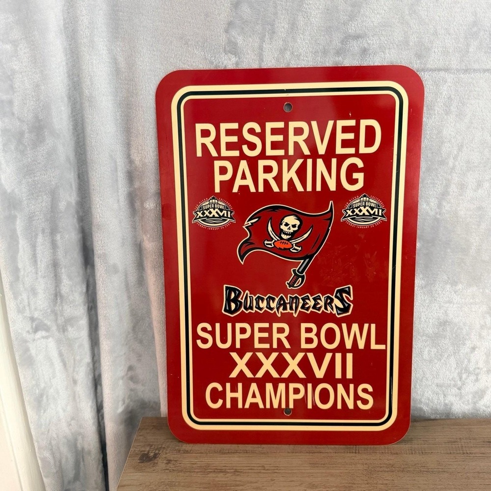 Tampa Bay Buccaneers Reserved Parking Sign Super‎ Bowl XXVII Champions